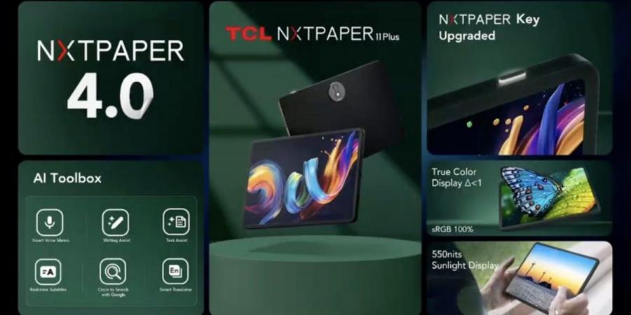 TCL تكشف عن اللوحي Nxtpaper 11 Plus بتقنية عرض مبتكرة مريحة للعين وشاشة 120 هرتز #MWC25